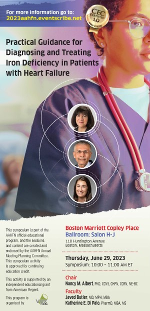2023 AAHFN Practical Guidance for Diagnosing and Treating Iron Deficiency in Patients with Heart Failure